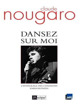 cover image of Dansez sur moi--L'intégrale des chansons enregistrées